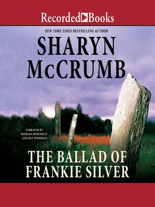 Title details for The Ballad of Frankie Silver by Sharyn McCrumb - Available